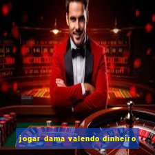 jogar dama valendo dinheiro